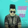 Raju Punjabi & Kd - Thhodi Thhodi Pina (feat. Kaize)