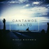 Cantamos Santo - Single