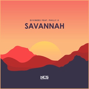 Diviners - Savannah (feat. Philly K.) - 排舞 音乐