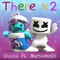 There X2 (feat. Marshmello) artwork