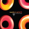 Swankz & Verbrilli: Lifesavers, 2004