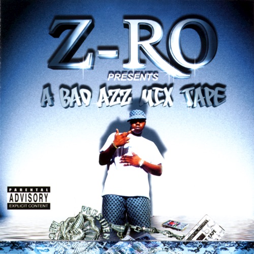Download Mp3 ZRo A Bad Azz Mix Tape Zip Twointomedia