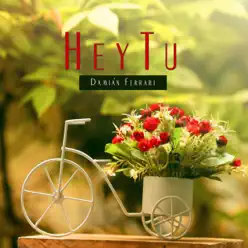 Hey Tú - Single - Damian Ferrari Hey Tú - Single - Damian Ferrari