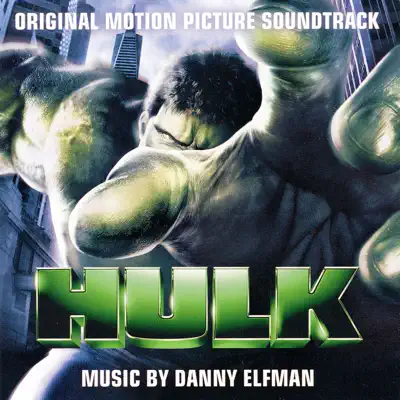 Hulk (Original Motion Picture Soundtrack) - Danny Elfman