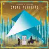 Casal Perfeito (Ao Vivo) - Single album lyrics, reviews, download