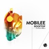 Mobilee Rooftop Summer Vol. 2, 2017