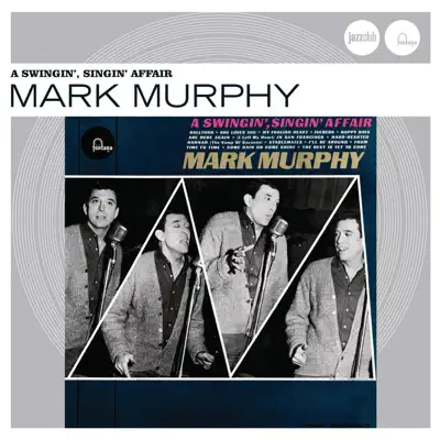 A Swingin', Singin' Affair - Mark Murphy A Swingin', Singin' Affair - Mark Murphy