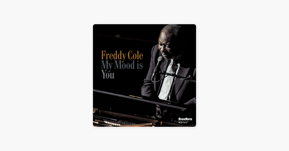 My Mood Is You Di Freddy Cole Su Apple Music Remember me freddy cole jane monheit ivan lins. my mood is you di freddy cole su apple music