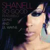So Good (feat. Lil Wayne & Drake) - Single album lyrics, reviews, download