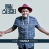 Ivan Alekxei - Quem Nunca Errou