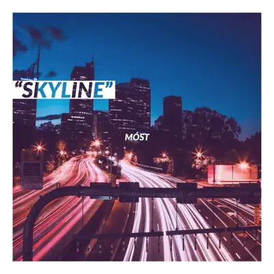 Skyline - Single - MOST