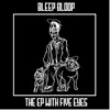 The EP with Five Eyes album lyrics, reviews, download