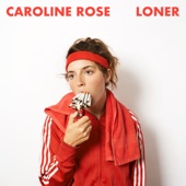 Caroline Rose - More Of The Same