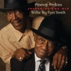 Joined At the Hip: Pinetop Perkins & Willie "Big Eyes" Smith