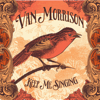 Keep Me Singing - Van Morrison