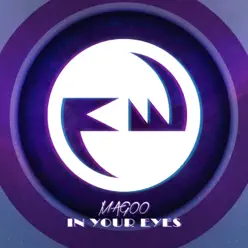 In Your Eyes - Single - Magoo In Your Eyes - Single - Magoo