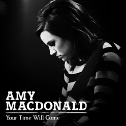 Your Time Will Come - EP - Amy Macdonald