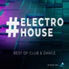 #electrohouse - Best of Club & Dance - Mixed by twoloud, 2018