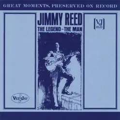 The Legend, The Man - Jimmy Reed