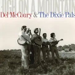 High on a Mountain by Del McCoury & The Dixie Pals album reviews, ratings, credits