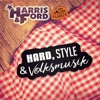 Hard, Style & Volksmusik (feat. Addnfahrer) - Single