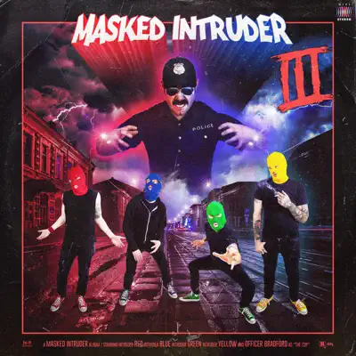 III - Masked Intruder III - Masked Intruder