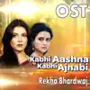 Stream & download Kabhi Aashna Kabhi Ajnabi (From "Kabhi Aashna Kabhi Ajnabi") - Single