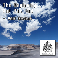 Omar Suleiman - The Beginning and the End artwork