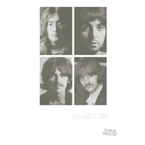 The Beatles (White Album) [Super Deluxe]