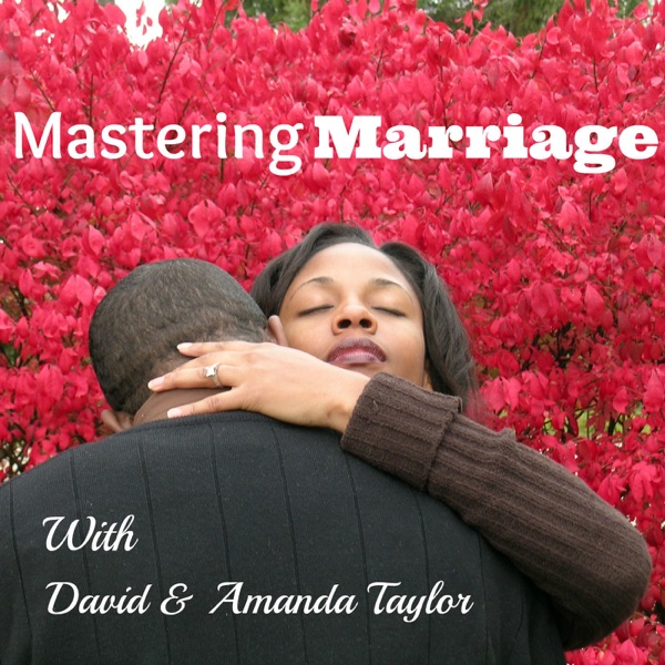 Mastering Marriage: Marriage Advice & Coaching | Destroying Divorce | Mend Our Marriage