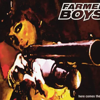 Here Comes the Pain - EP - Farmer Boys