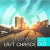 Last Chance (feat. Miami Beat Wave) - EP album lyrics, reviews, download