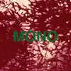 Mono - Single album lyrics, reviews, download