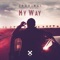 My Way (feat. Magga) - Evokings lyrics
