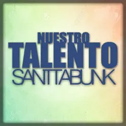 Nuestro Talento - Single - Santtabunk