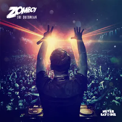 The Outbreak - Zomboy The Outbreak - Zomboy