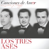 Los Tres Ases: Canciónes de Amor