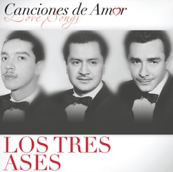 Los Tres Ases - Historia de un Amor