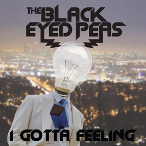 Black Eyed Peas I Gotta Feeling (Edit)