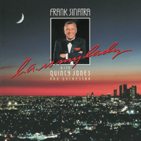 Frank Sinatra with Quincy Jones and Orchestra - L.A. Is My Lady artwork