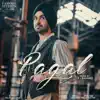 Pagal (Remix) - Single album lyrics, reviews, download