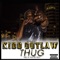 Thug - Kidd Outlaw lyrics