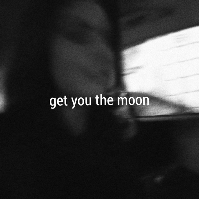 Get You the Moon (feat. Snøw) - Single Album Cover
