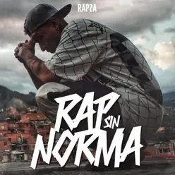 Rap Sin Norma - EP - Rapza Rap Sin Norma - EP - Rapza
