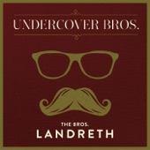 The Bros. Landreth - If I Had a Boat