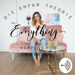 Die EHFAR - Theorie (Everything Happens For A Reason) by Luisa Lion