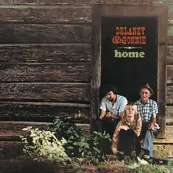Home (Bonus Track Version) - Delaney & Bonnie Home (Bonus Track Version) - Delaney & Bonnie
