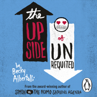 Becky Albertalli - The Upside of Unrequited artwork