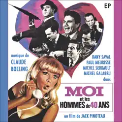 Moi et les hommes de 40 ans (Original Movie Soundtrack) - EP - Claude Bolling Moi et les hommes de 40 ans (Original Movie Soundtrack) - EP - Claude Bolling