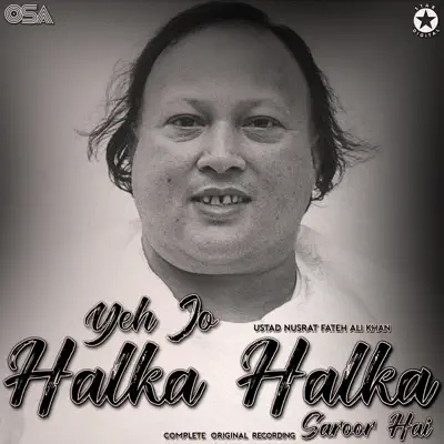 Yeh Jo Halka Halka Saroor Hai - Nusrat Fateh Ali Khan